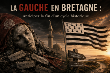 La Gauche en Bretagne : anticiper la fin d&rsquo;un cycle historique